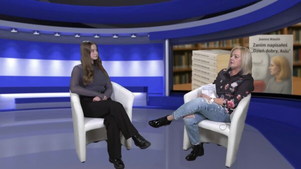 Rozmowa z Joanną Waszin o debiutanckiej książce „Zanim napisałeś Dzień Dobry, Asiu"