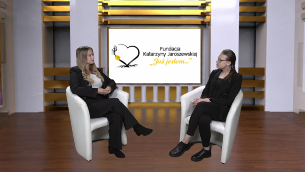 Fundacja „Już jestem” - blisko ludzi, ważnych spraw i emocji
