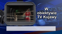 W obiektywie Telewizji Kujawy
